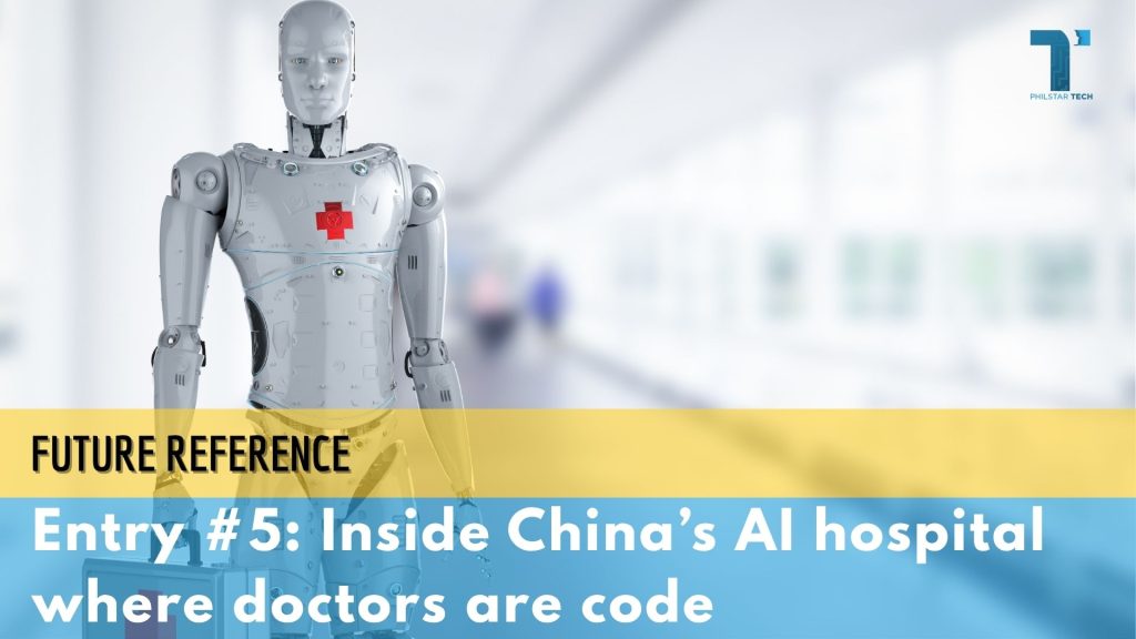 Future Reference, Entry #5: Inside China’s AI hospital where doctors are code